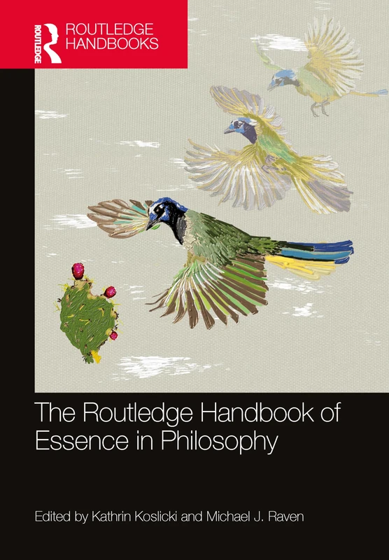 Routledge Handbook of Essence in Philosophy - Academic Book