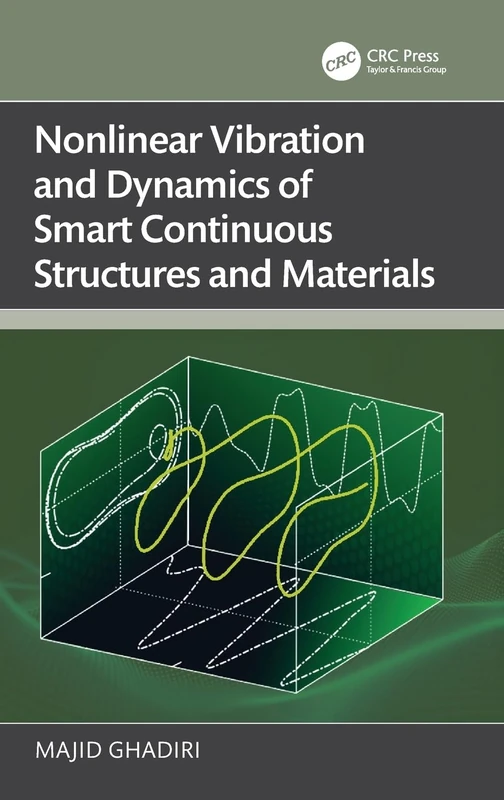 CRC Press - Nonlinear Vibration and Dynamics of Smart Structures
