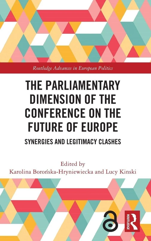 Routledge - The Parliamentary Dimension of the Conference on the Future of Europe