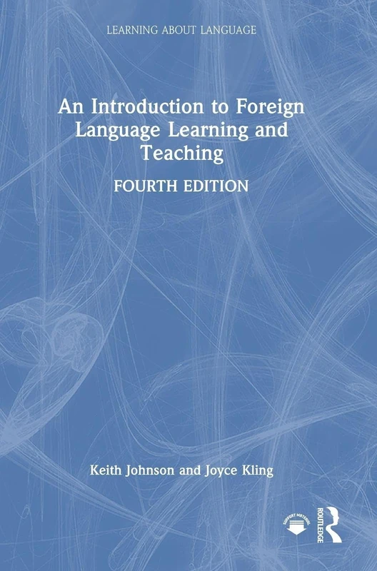 An Introduction to Foreign Language Learning and Teaching (Learning about Language)