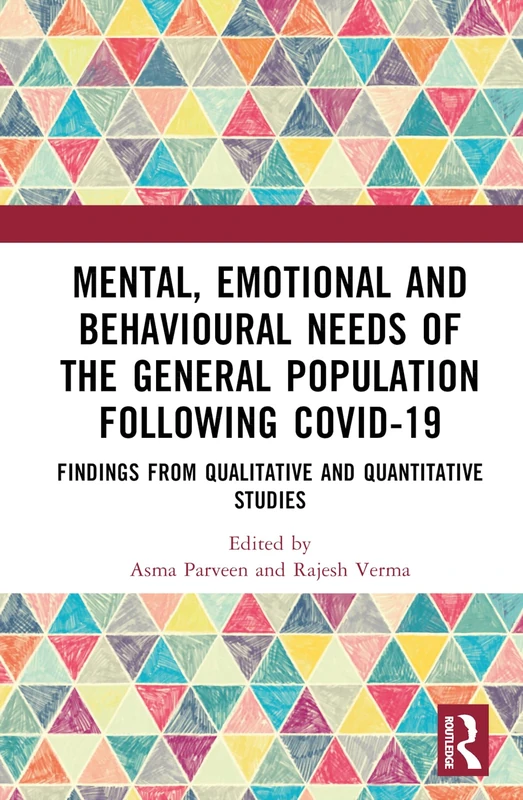Mental, Emotional and Behavioural Needs of the General Population Following COVID-19 in India: Findings from Qualitative and Quantitative Studies