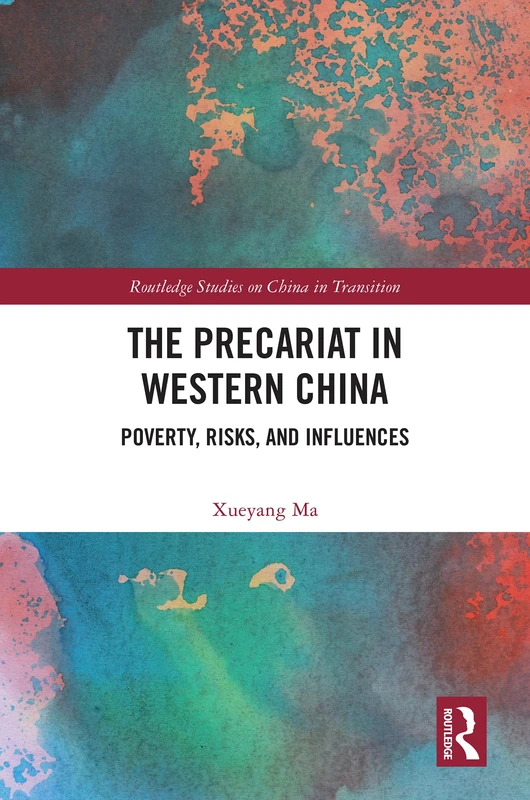 Routledge - The Precariat in Western China (Academic Book)