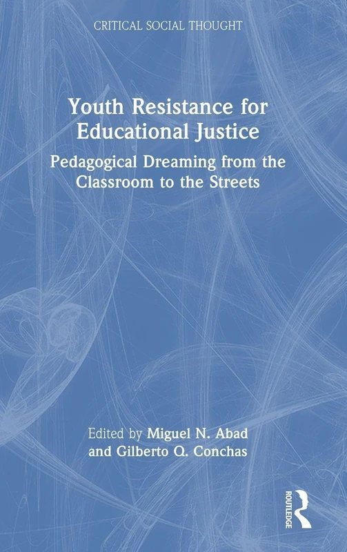 Routledge Youth Resistance for Educational Justice Book