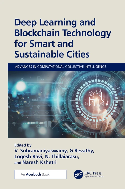 Deep Learning and Blockchain Technology for Smart and Sustainable Cities (Advances in Computational Collective Intelligence)