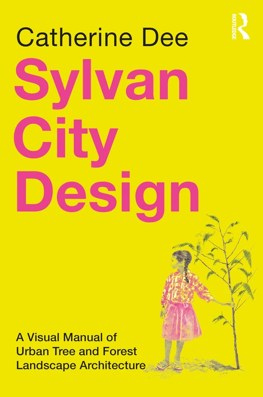 Sylvan City Design: A Visual Manual of Urban Tree and Forest Landscape Architecture - Image 1