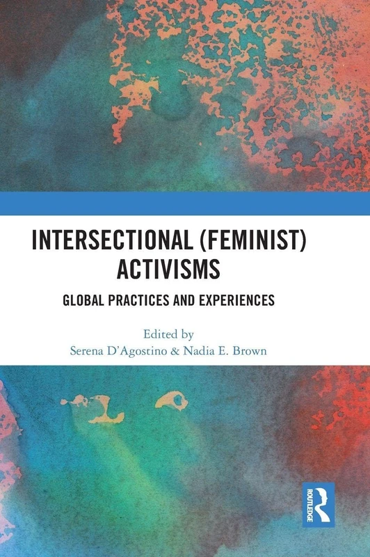 Routledge Intersectional (Feminist) Activisms Book