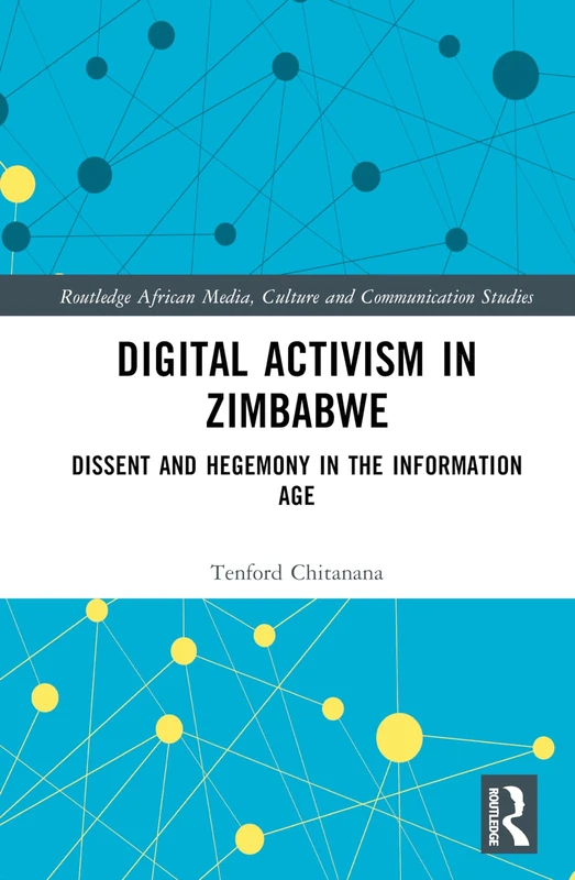 Routledge Digital Activism in Zimbabwe - African Media Studies