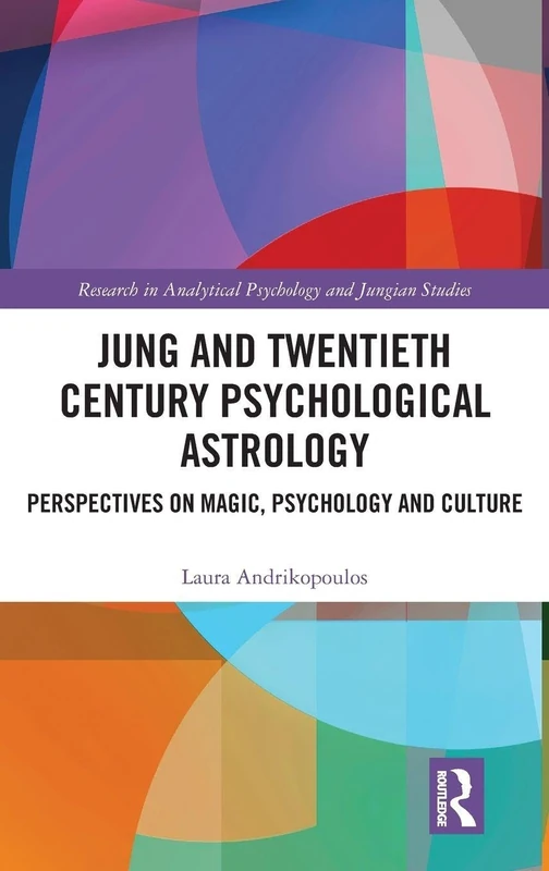 Routledge Jung and Twentieth Century Psychological Astrology