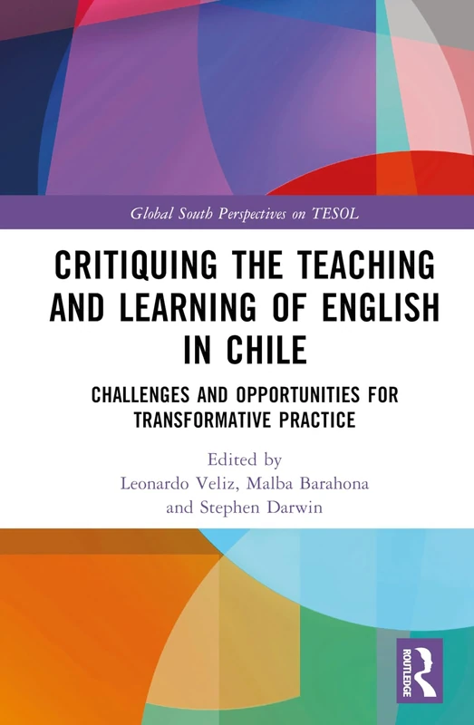 Routledge - Critiquing English Teaching and Learning in Chile