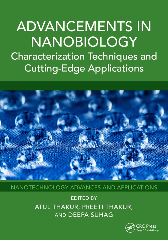 Advancements in Nanobiology: Characterization Techniques and Cutting-Edge Applications (Nanotechnology Advances and Applications)