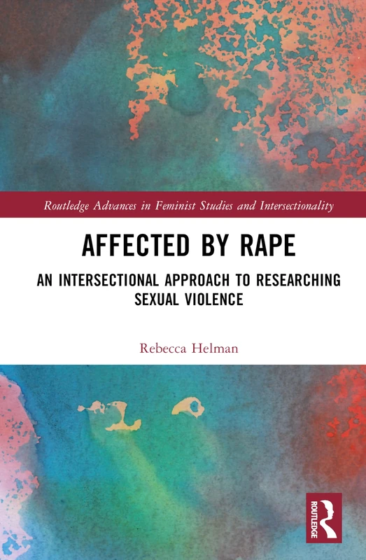 Routledge Affected by Rape - Intersectional Research Book
