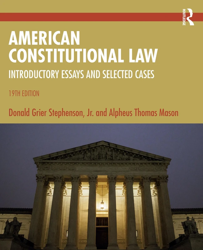 American Constitutional Law: Introductory Essays and Selected Cases