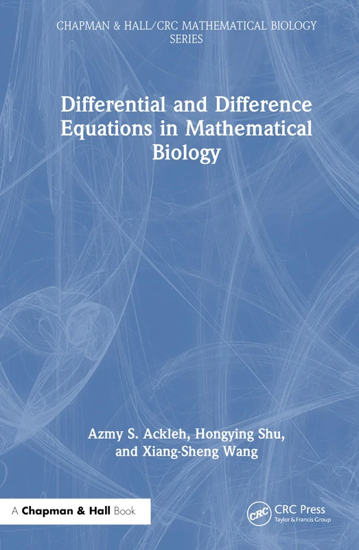 Differential and Difference Equations in Mathematical Biology (Chapman & Hall/CRC Mathematical Biology Series) - Image 1