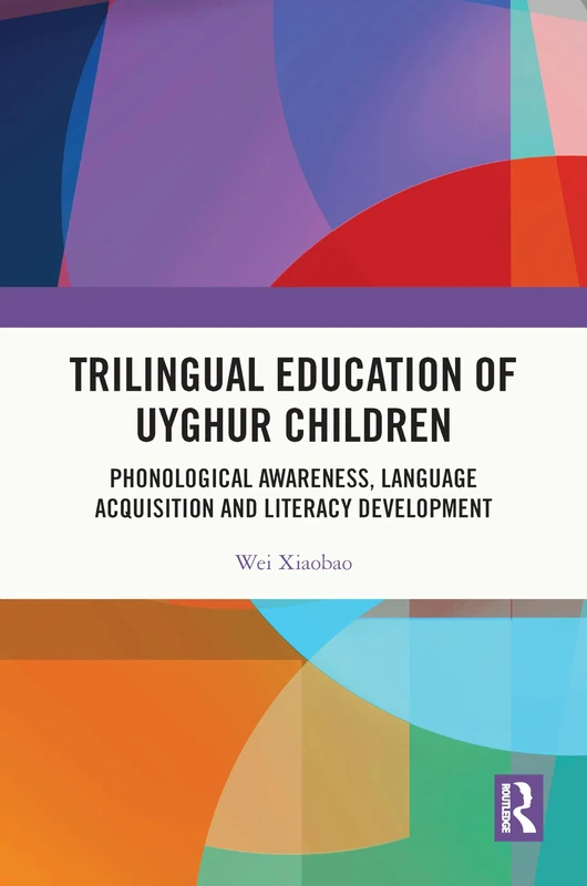 Routledge - Trilingual Education of Uyghur Children Book