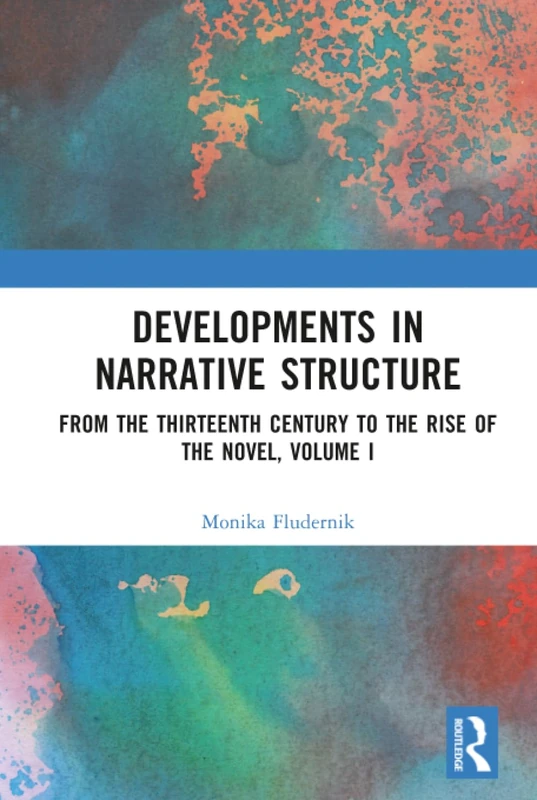 Developments in Narrative Structure