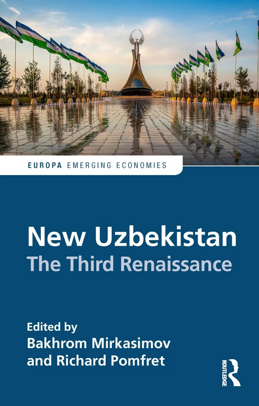 New Uzbekistan: The Third Renaissance (Europa Perspectives: Emerging Economies)