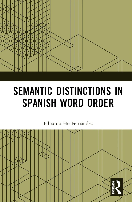 Semantic Distinctions in Spanish Word Order