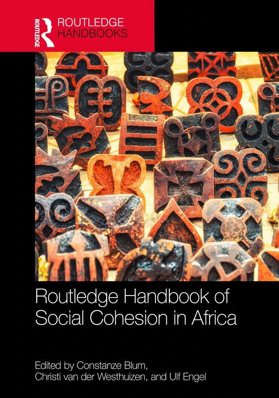 Routledge Handbook of Social Cohesion in Africa (Routledge International Handbooks)