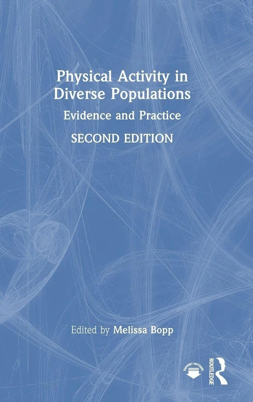 Routledge Physical Activity in Diverse Populations Book