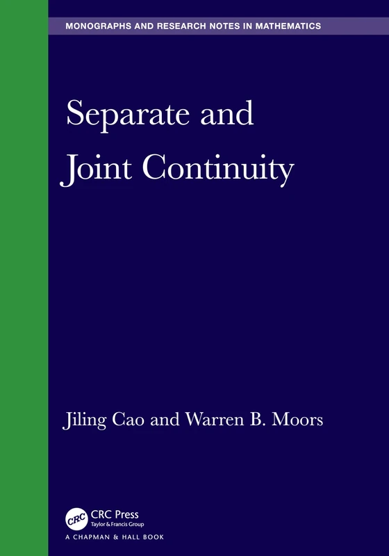 Separate and Joint Continuity (Chapman & Hall/CRC Monographs and Research Notes in Mathematics)