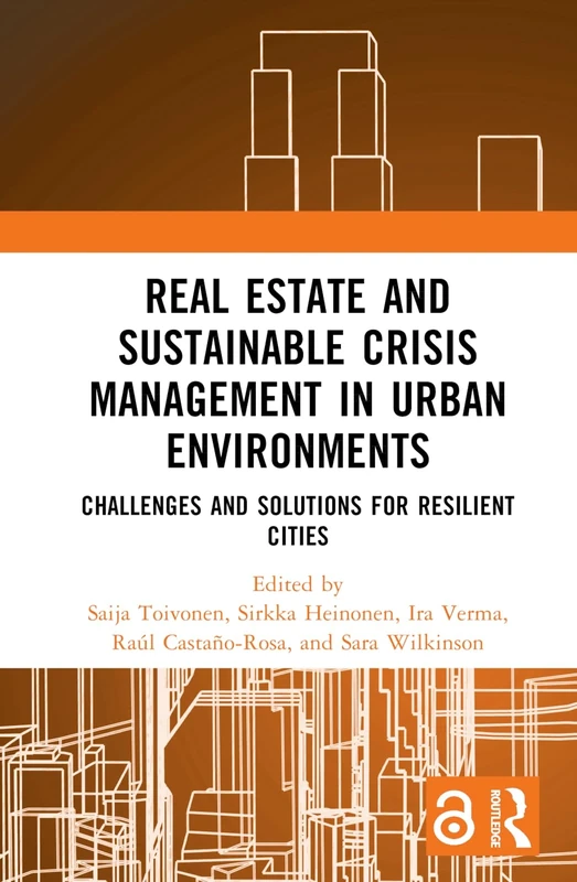 Real Estate and Sustainable Crisis Management in Urban Environments: Challenges and solutions for resilient cities