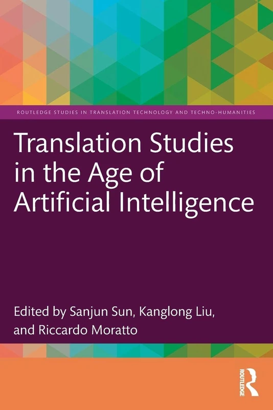 Routledge Translation Studies in the Age of AI Book