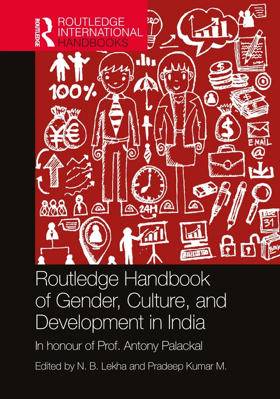 Routledge Handbook of Gender, Culture, and Development in India (Routledge International Handbooks)