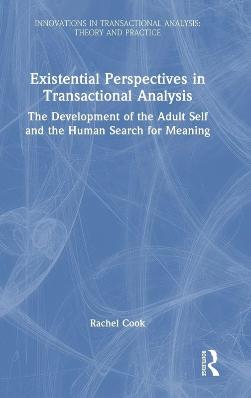 Existential Perspectives in Transactional Analysis - Routledge