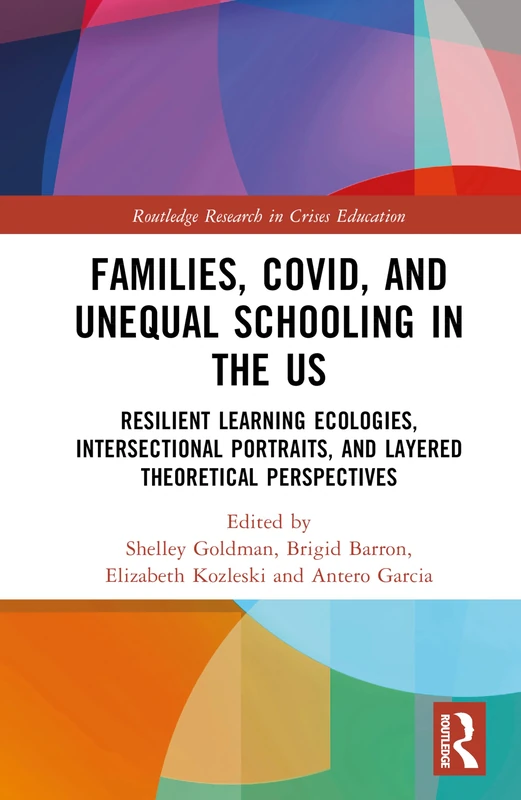 Routledge Families, COVID, and Unequal Schooling in the US