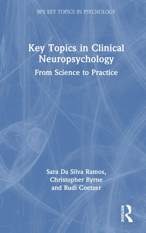 Routledge Key Topics in Clinical Neuropsychology - BPS Series