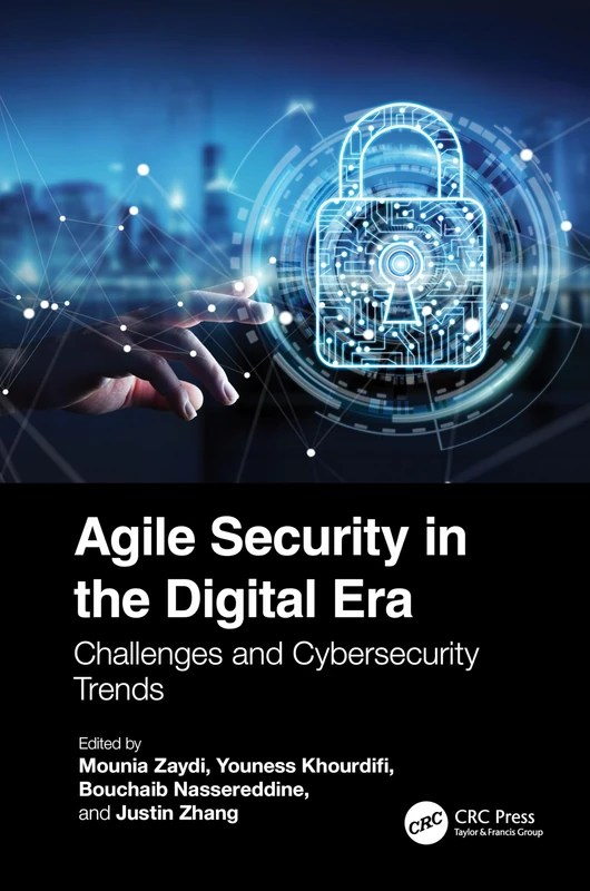 Agile Security in the Digital Era: Challenges and Cybersecurity Trends (Advances in Cybersecurity Management)