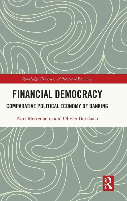 Routledge Financial Democracy: Comparative Political Economy