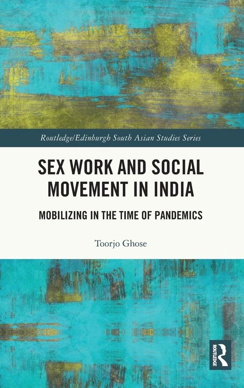 Routledge - Sex Work and Social Movement in India Book