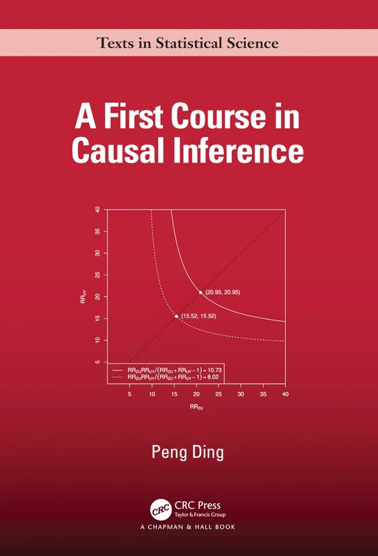 A First Course in Causal Inference (Chapman & Hall/CRC Texts in Statistical Science)