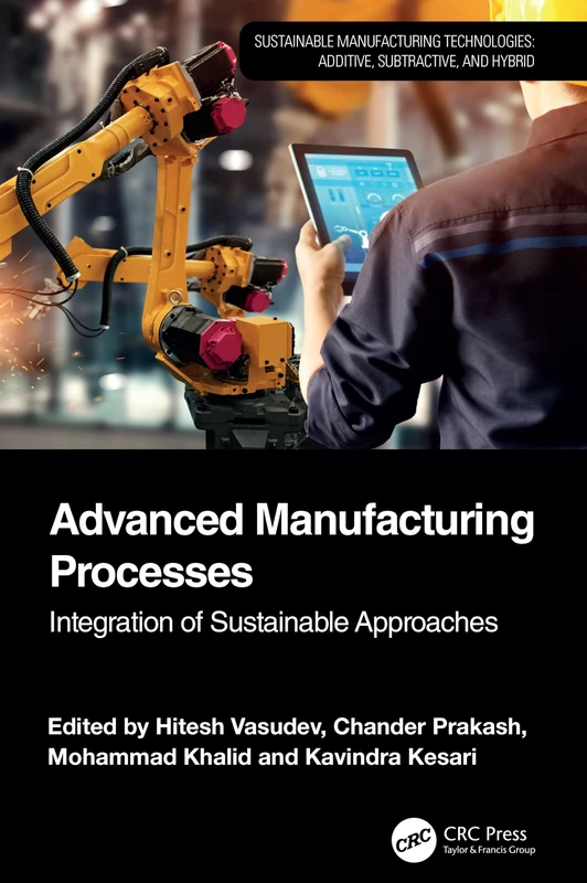 CRC Press - Advanced Manufacturing Processes Book