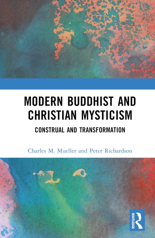 Routledge Modern Buddhist and Christian Mysticism Book