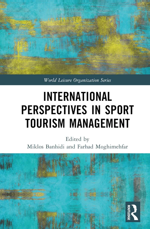 Routledge International Perspectives in Sport Tourism Management