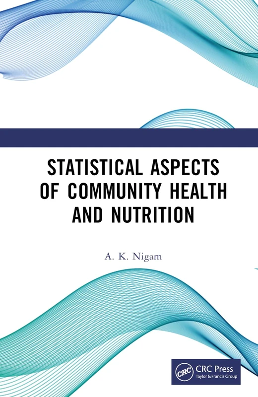 CRC Press - Statistical Aspects of Community Health and Nutrition
