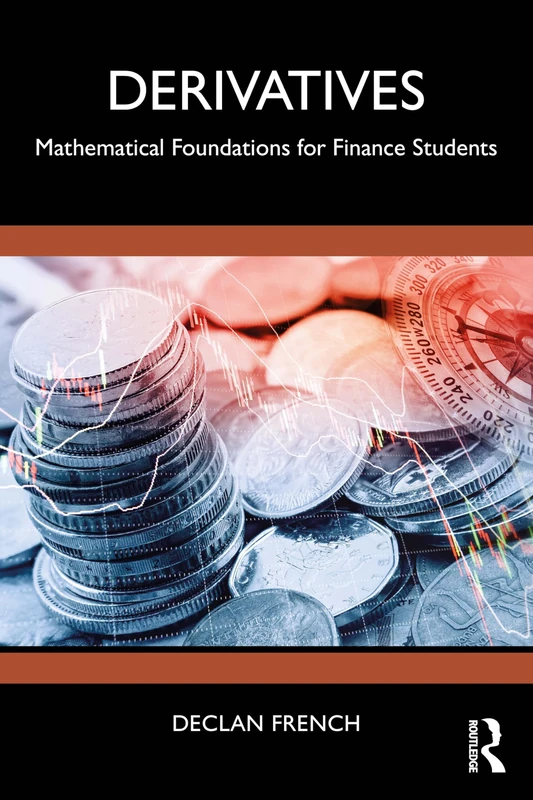 Derivatives: Mathematical Foundations for Finance Students - Image 1