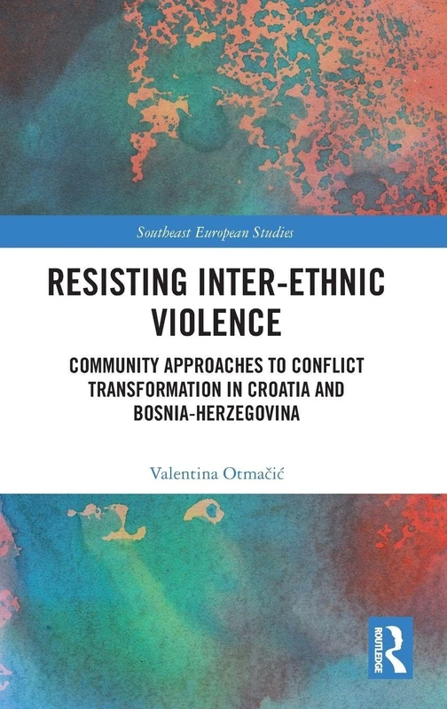 Resisting Inter-Ethnic Violence - Routledge Academic Book
