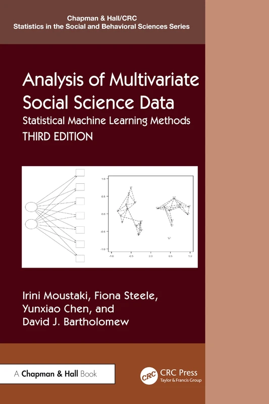 Analysis of Multivariate Social Science Data: Statistical Machine Learning Methods (Chapman & Hall/CRC Statistics in the Social and Behavioral Sciences)