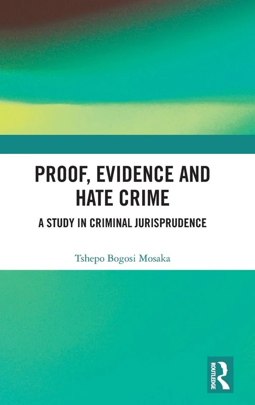 Routledge - Proof, Evidence and Hate Crime Book