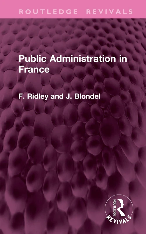 Public Administration in France (Routledge Revivals)