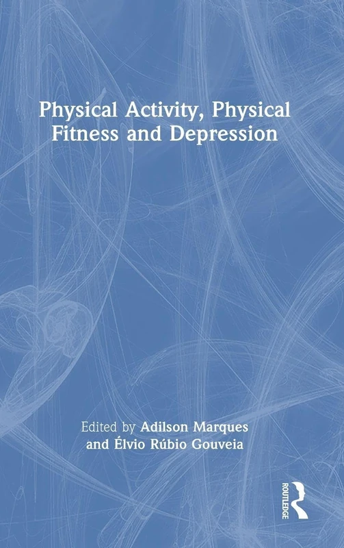 Physical Activity, Physical Fitness and Depression
