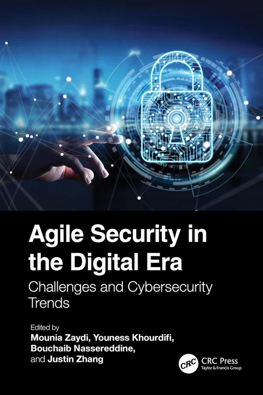 Agile Security in the Digital Era: Challenges and Cybersecurity Trends (Advances in Cybersecurity Management)