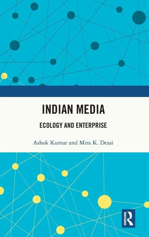 Indian Media: Ecology and Enterprise