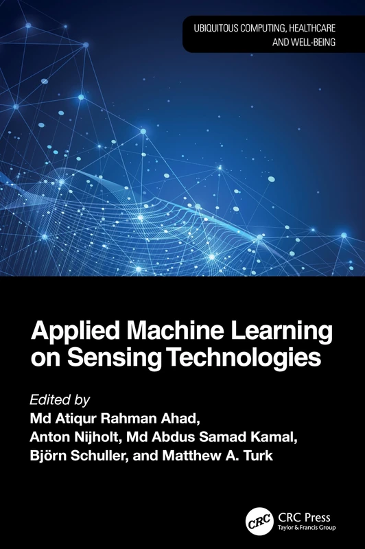 CRC Press Applied Machine Learning on Sensing Technologies