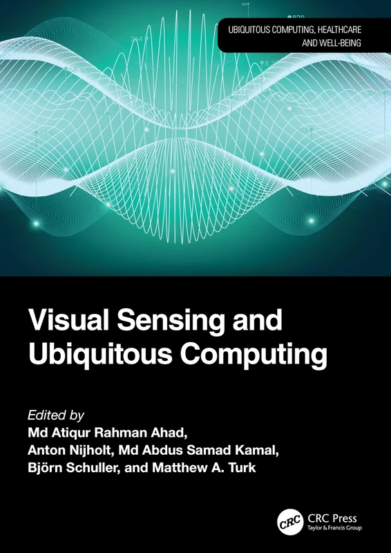 Visual Sensing and Ubiquitous Computing (Ubiquitous Computing, Healthcare and Well-being)