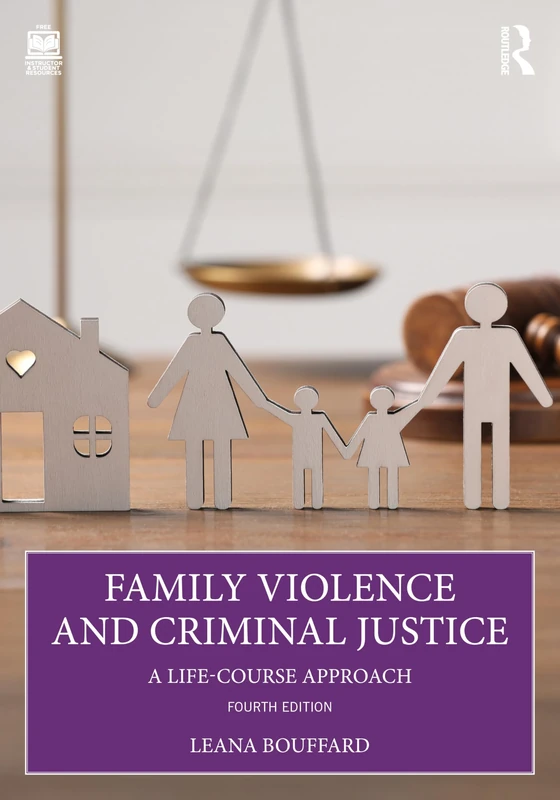 Family Violence and Criminal Justice: A Life-Course Approach