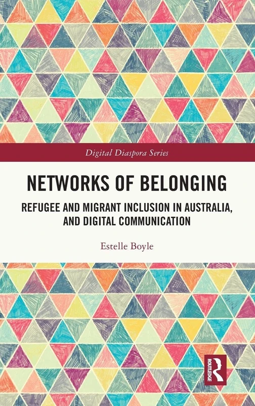 Networks of Belonging - Routledge Digital Diaspora Series